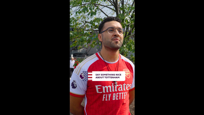 Premier League - Say Something Nice - Arsenal